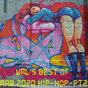 Ill Flows-Wal's Best of March 2020 PT Hip-Hop-FREE Download! 